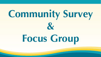 Take our Survey/Attend a Focus Group May 11